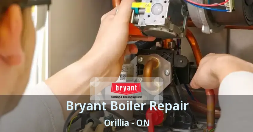 Bryant Boiler Repair Orillia - ON