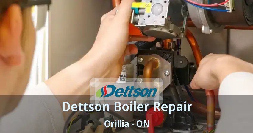 Dettson Boiler Repair Orillia - ON