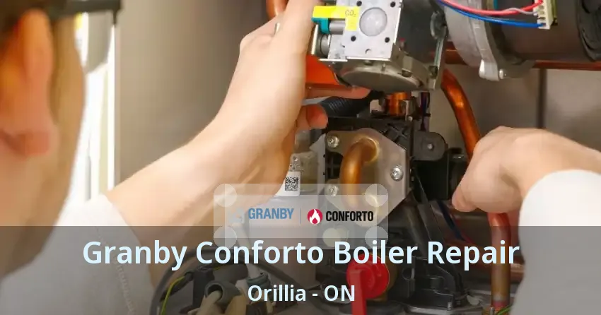 Granby Conforto Boiler Repair Orillia - ON