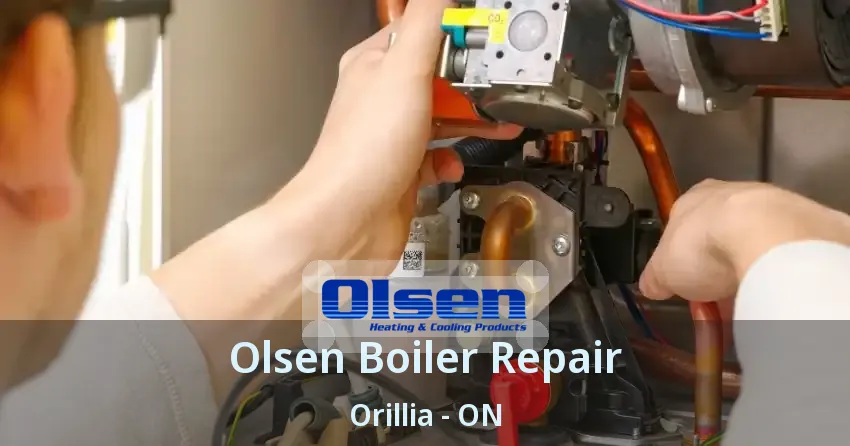 Olsen Boiler Repair Orillia - ON