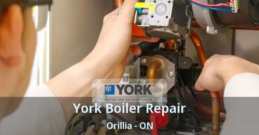 York Boiler Repair Orillia - ON