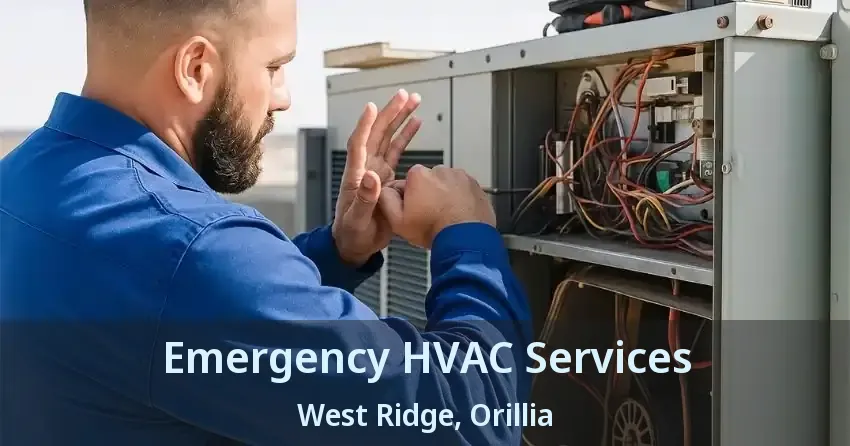 Emergency HVAC Services West Ridge, Orillia - ON