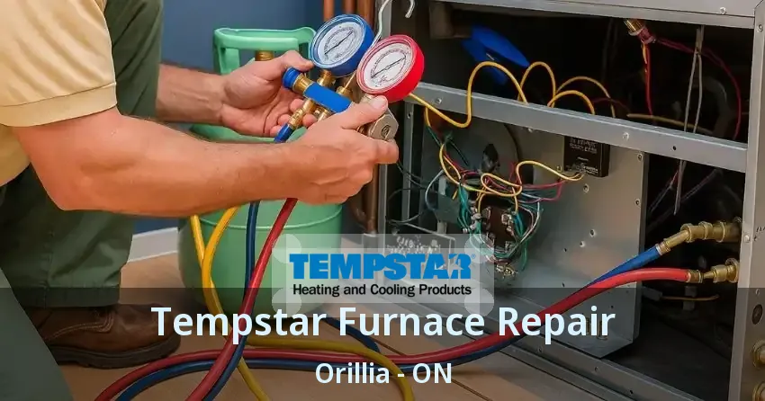 Tempstar Furnace Repair Orillia - ON