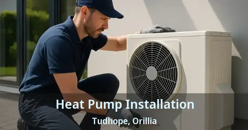 Heat Pump Installation Tudhope, Orillia - ON