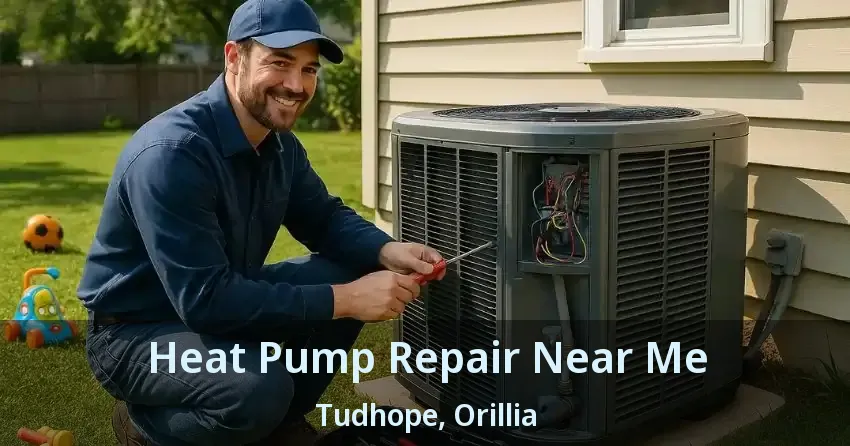Heat Pump Repair Near Me Tudhope, Orillia - ON
