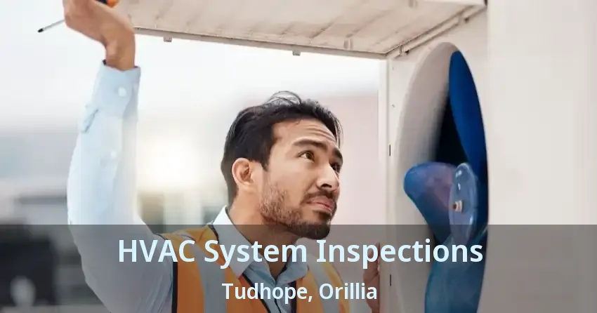 HVAC System Inspections Tudhope, Orillia - ON