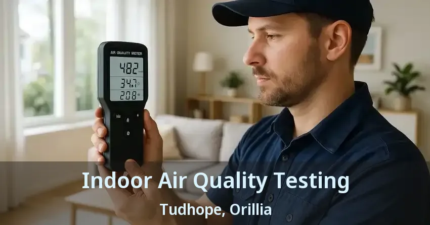 Indoor Air Quality Testing Tudhope, Orillia - ON