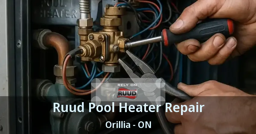 Ruud Pool Heater Repair Orillia - ON