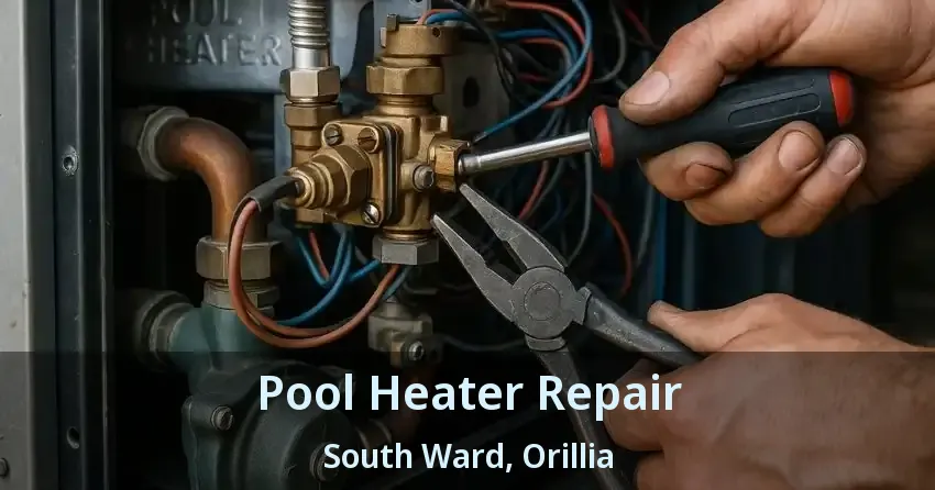 Pool Heater Repair South Ward, Orillia - ON