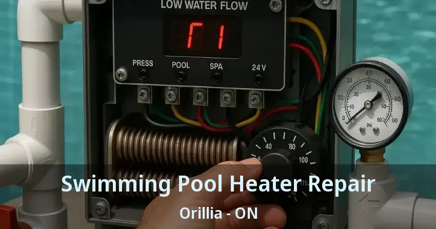 Swimming Pool Heater Repair Orillia - ON